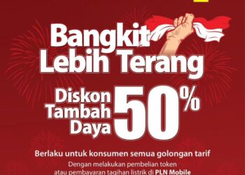 Rayakan Harkitnas, PLN Tawarkan Diskon 50% untuk Tambah Daya Listrik