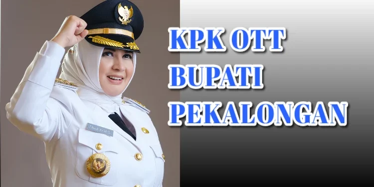 KPK Gelar OTT di Pekalongan, Bupati dan Sejumlah Pejabat Terjaring