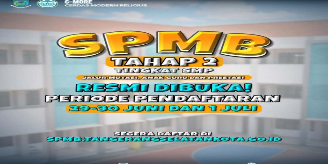 SPMB Tahap II SMP Negeri Tangsel resmi dibuka pada 29 Juni–1 Juli 2026. Pendaftaran meliputi Jalur Prestasi, Mutasi, dan Anak Guru secara online.